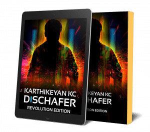Ebook and Paperback image of Karthikeyan KC's Dischafer (Revolution Edition 2020). Illustrative only.